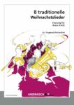 8 Weihnachtslieder für Brass-4-tett