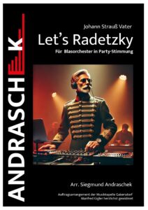 Let's Radetzky (Crossover-Marsch)