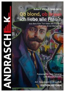 Ob blond, ob braun, ich liebe alle Frau'n für Solo-Gesang und Blasorchester