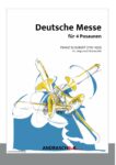 Deutsche Messe für 4 Posaunen